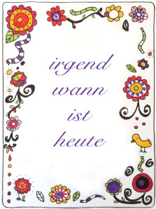 irgendwann-ist-heute_font-neu-lila
